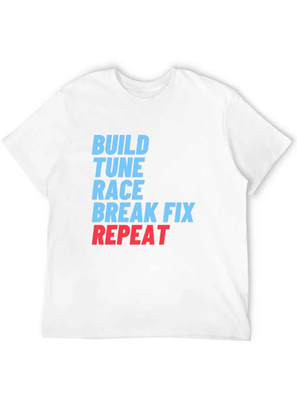 Build Tune Race Repeat Graphic T-Shirt
