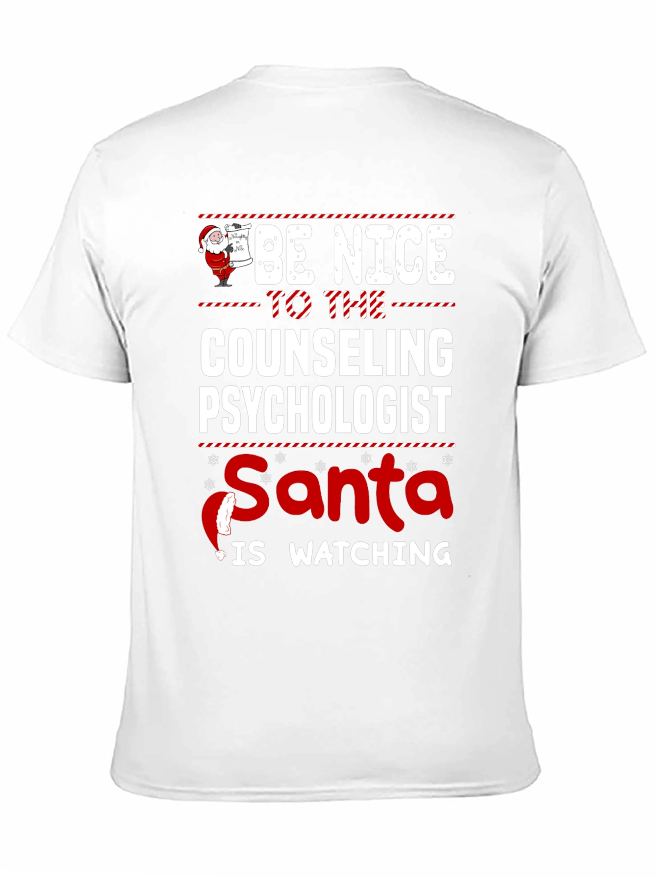 Be Nice to Counseling Psychologist Santa Watching T-Shirt