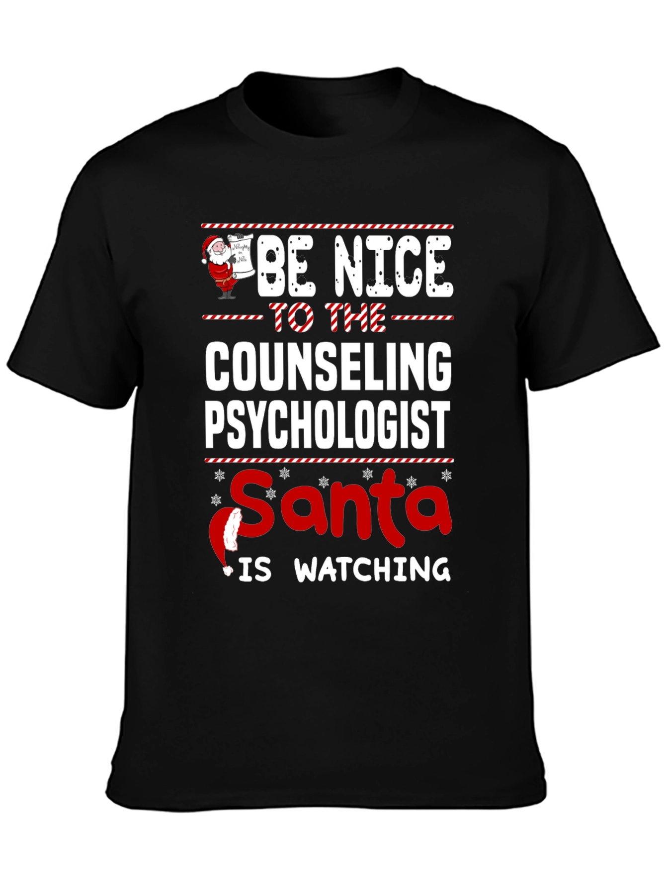 Be Nice to Counseling Psychologist Santa Watching T-Shirt