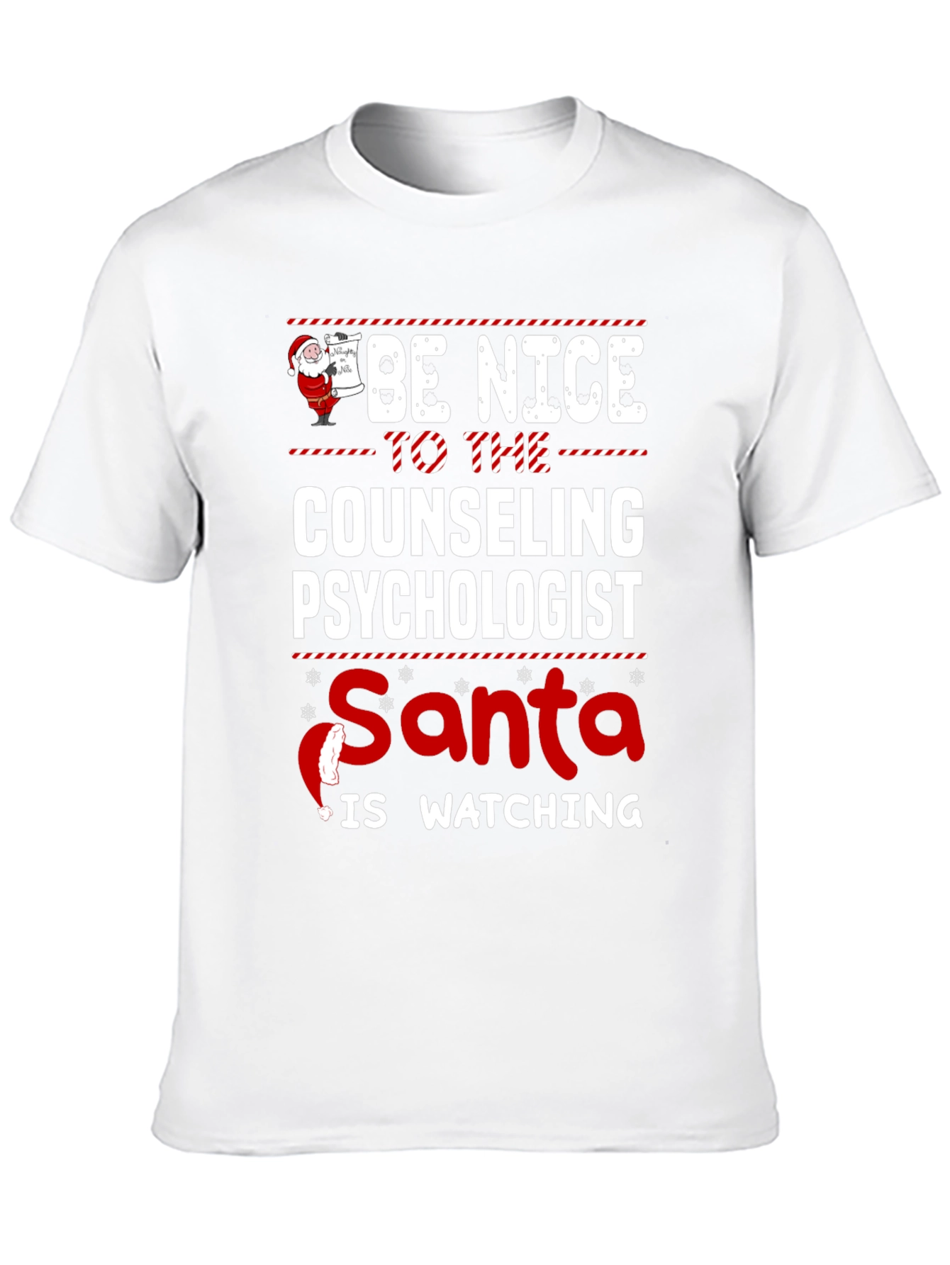 Be Nice to Counseling Psychologist Santa Watching T-Shirt