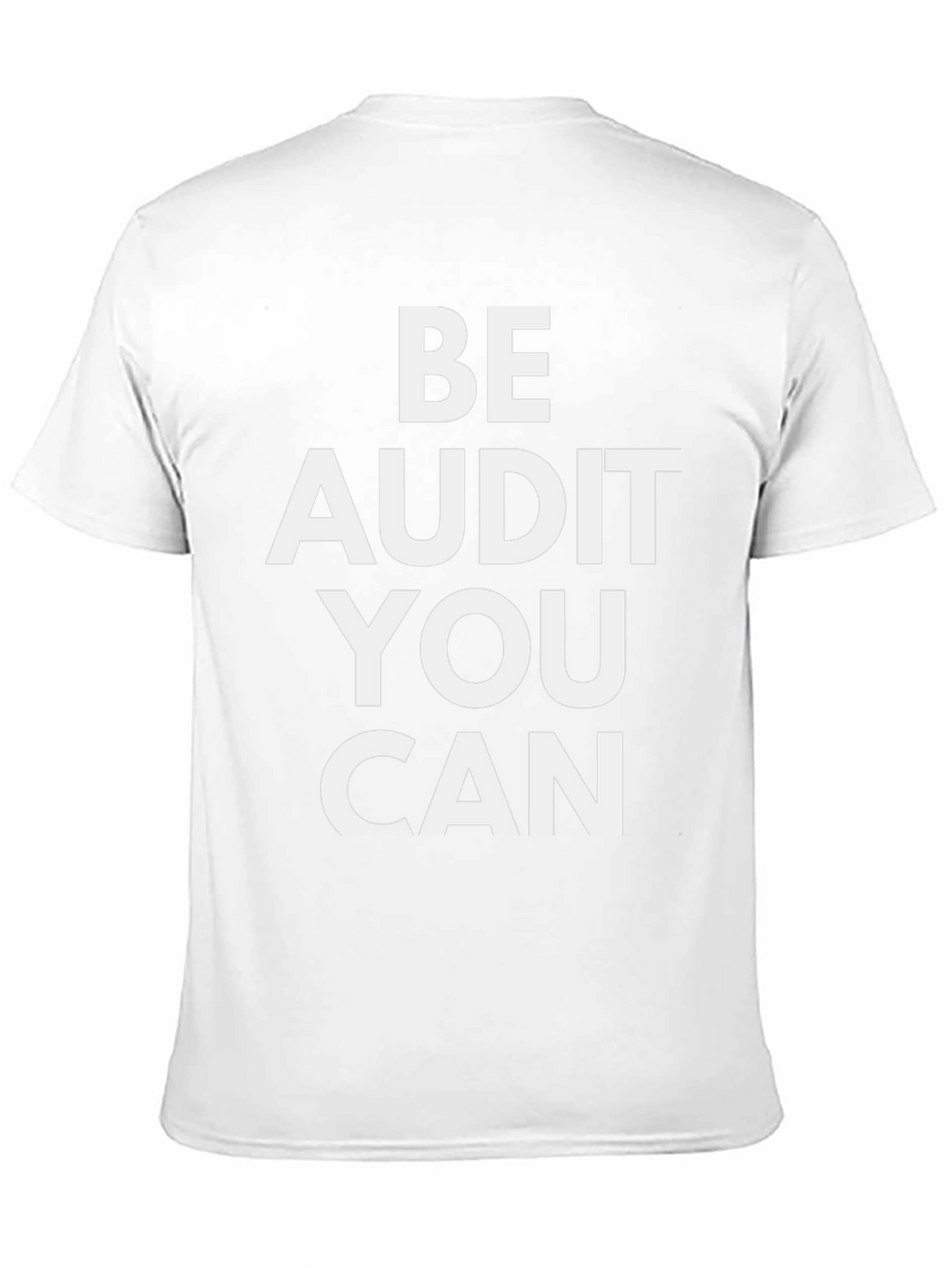 Be Audit You Can T-Shirt - Funny Accountant Tee