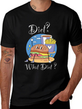 Diet? What Diet? Funny Graphic T-Shirt