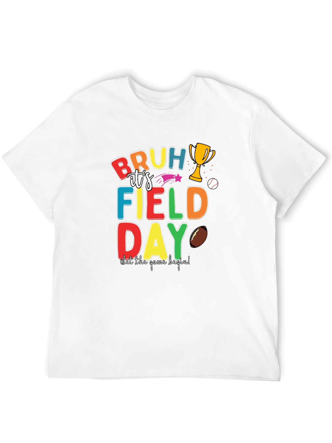 Bruh Its Field Day T-Shirt