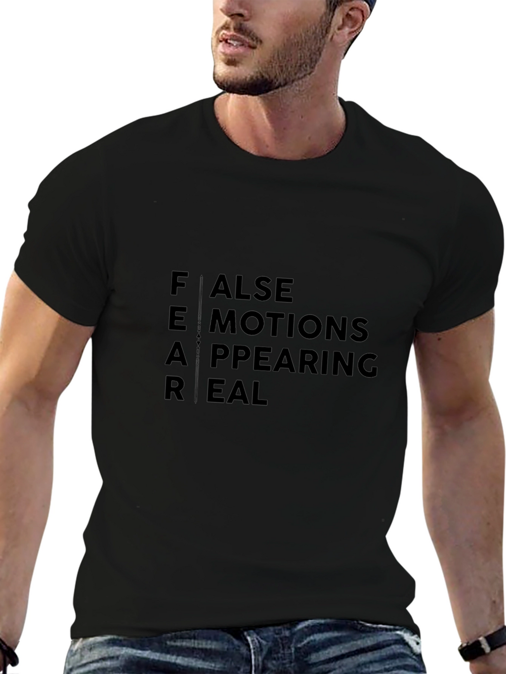 FEAR Acronym Graphic Tee - False Emotions Appearing Real