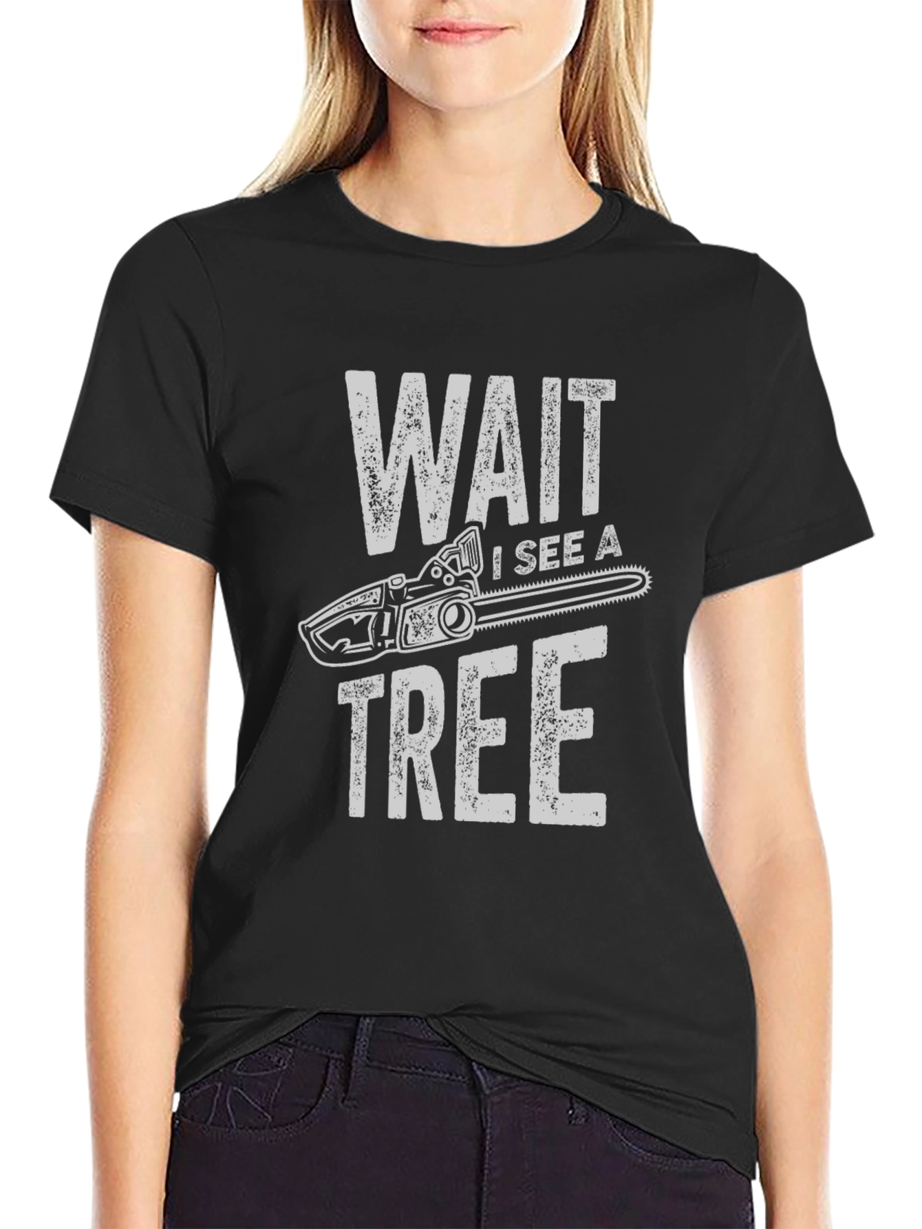 Wait I See a Tree Funny Chainsaw T-Shirt