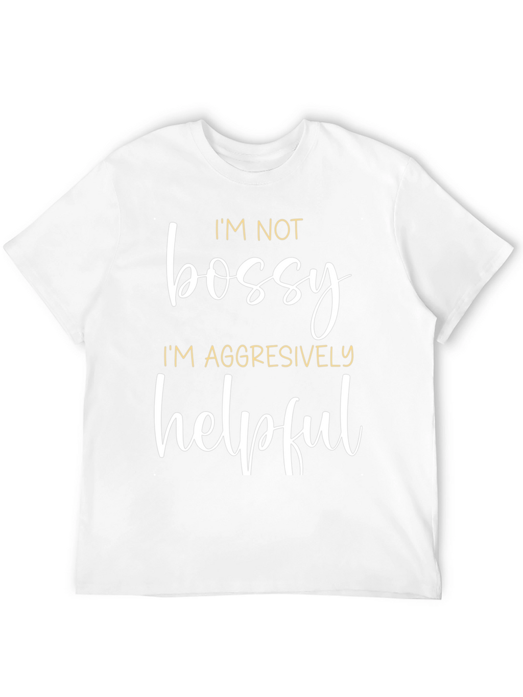 Funny Im Not Bossy Graphic Tee