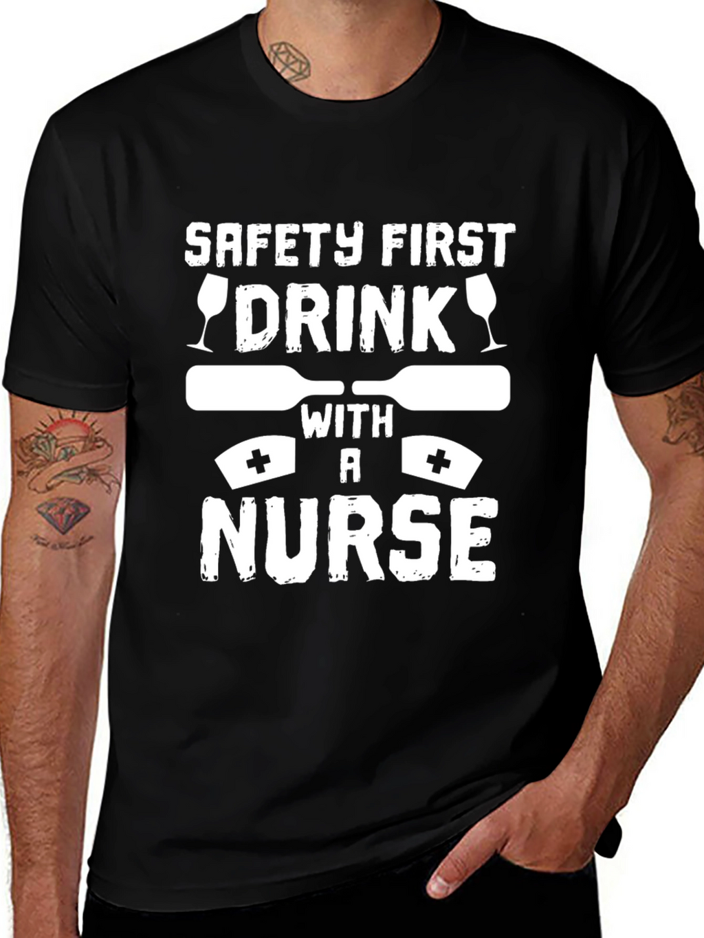 Safety First Drink with a Nurse Graphic T-Shirt