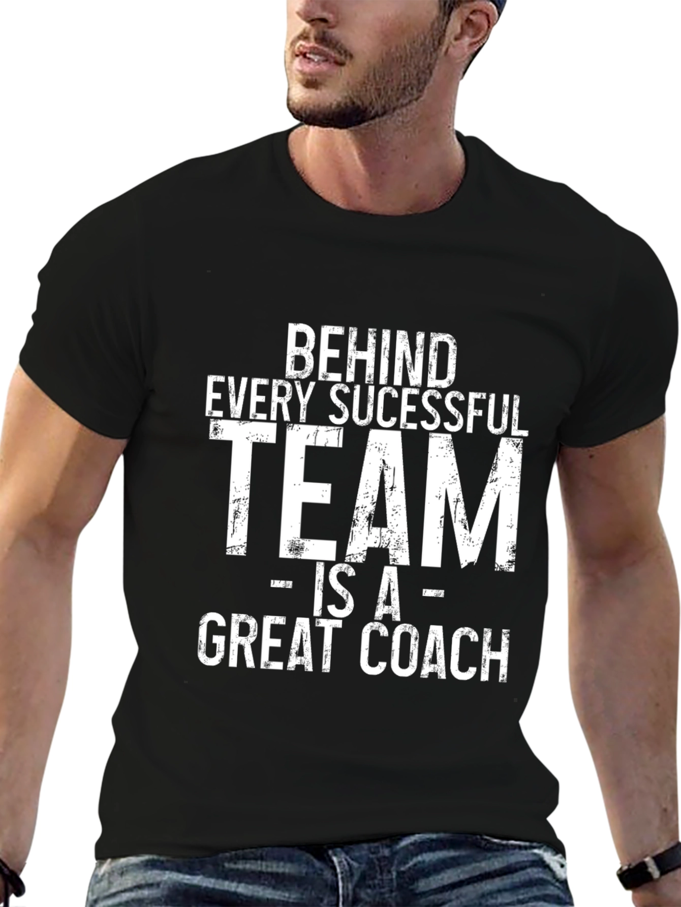 Behind Every Successful Team Great Coach T-Shirt