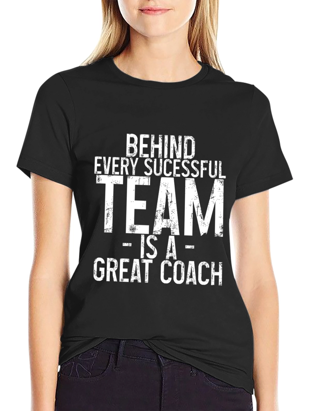 Behind Every Successful Team Great Coach T-Shirt