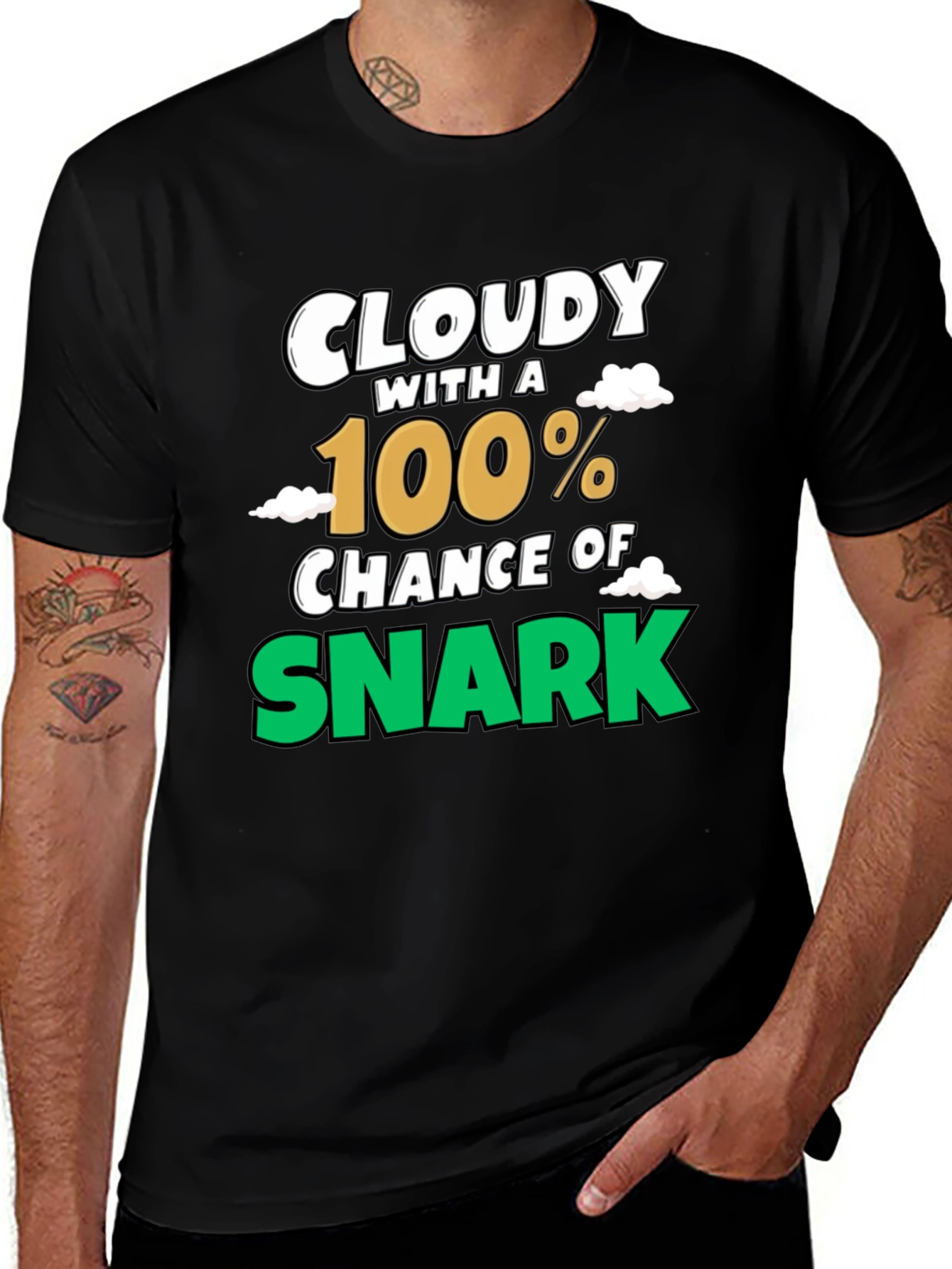 Cloudy with a 100% Chance of Snark Graphic Tee