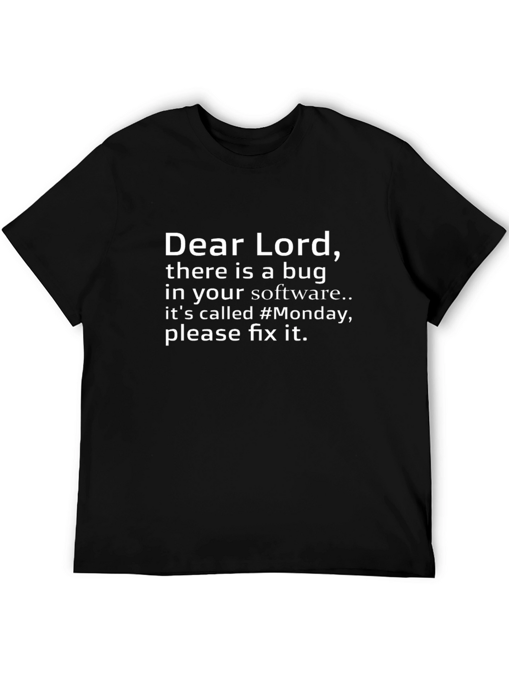 Funny Dear Lord Monday Graphic Tee
