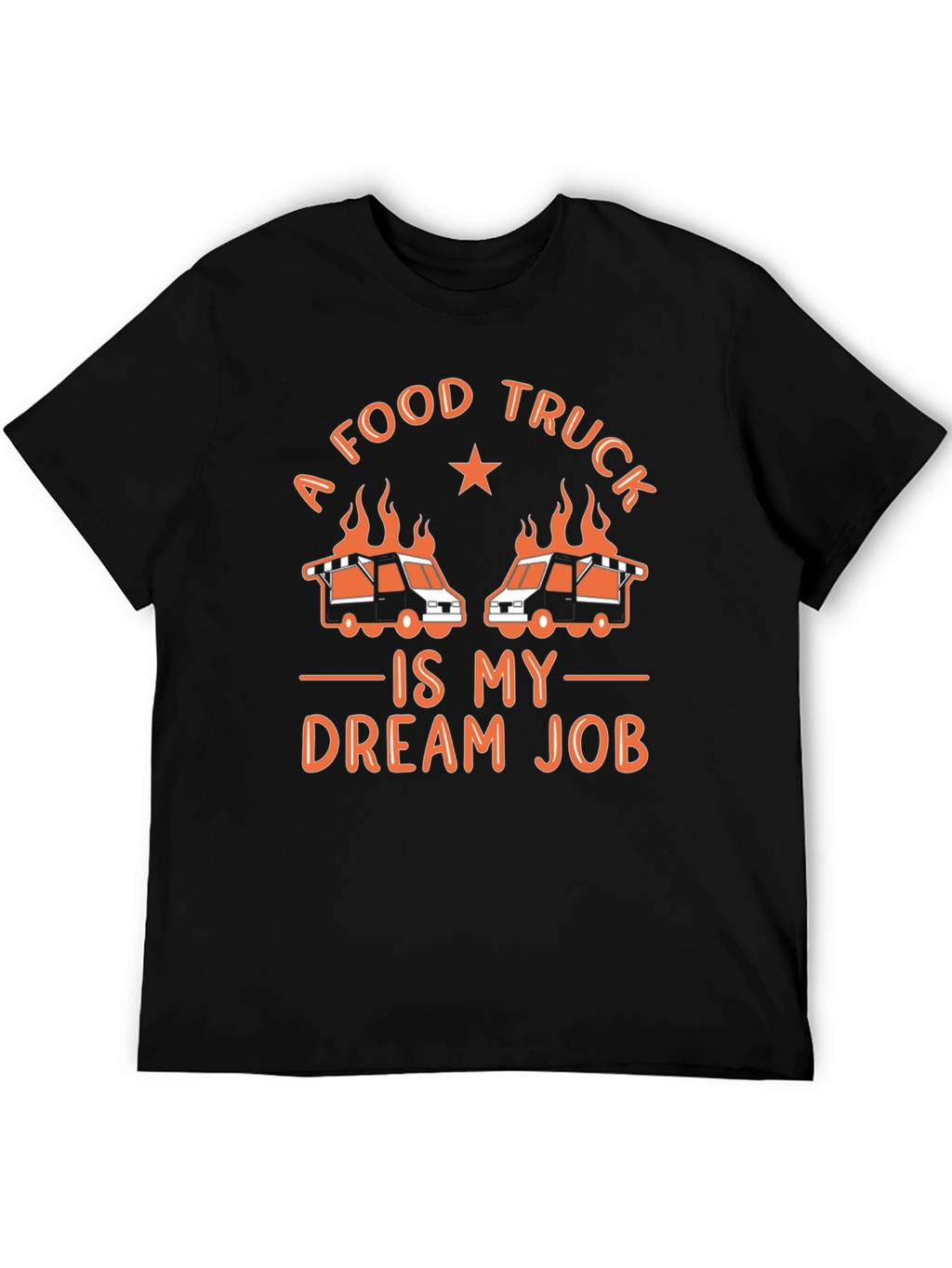 Food Truck Dream Job Graphic Tee