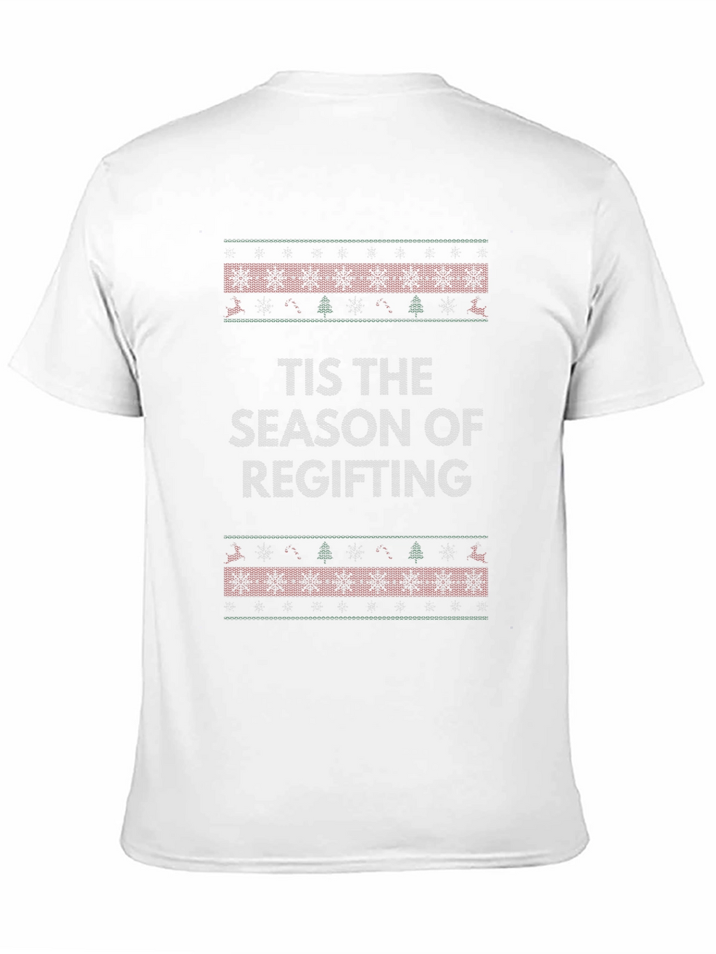 Tis The Season Regifting Novelty T-Shirt