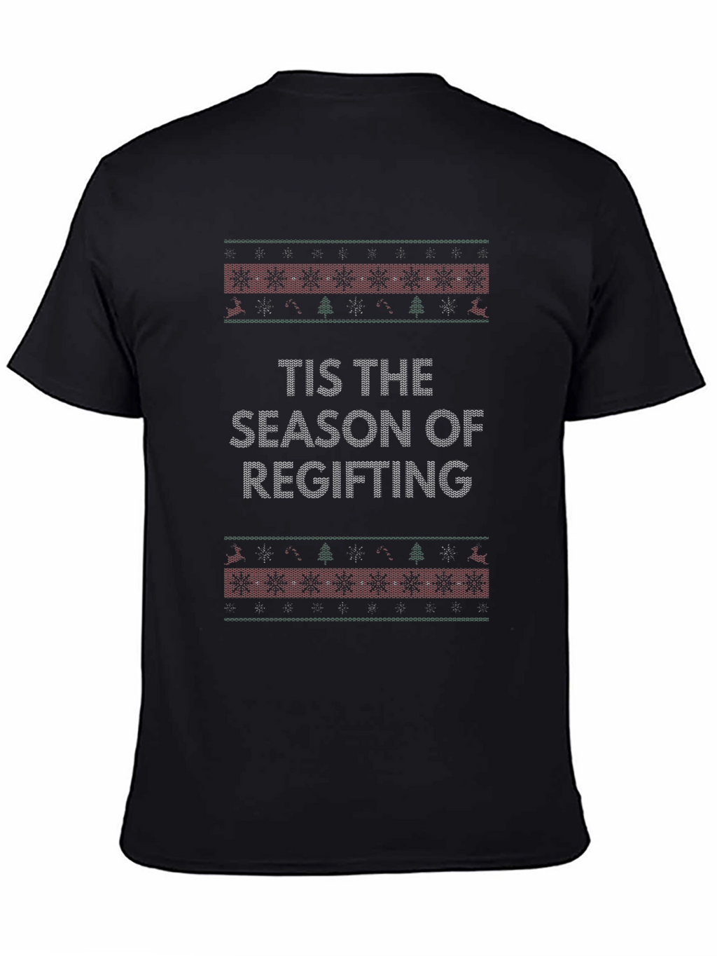Tis The Season Regifting Novelty T-Shirt