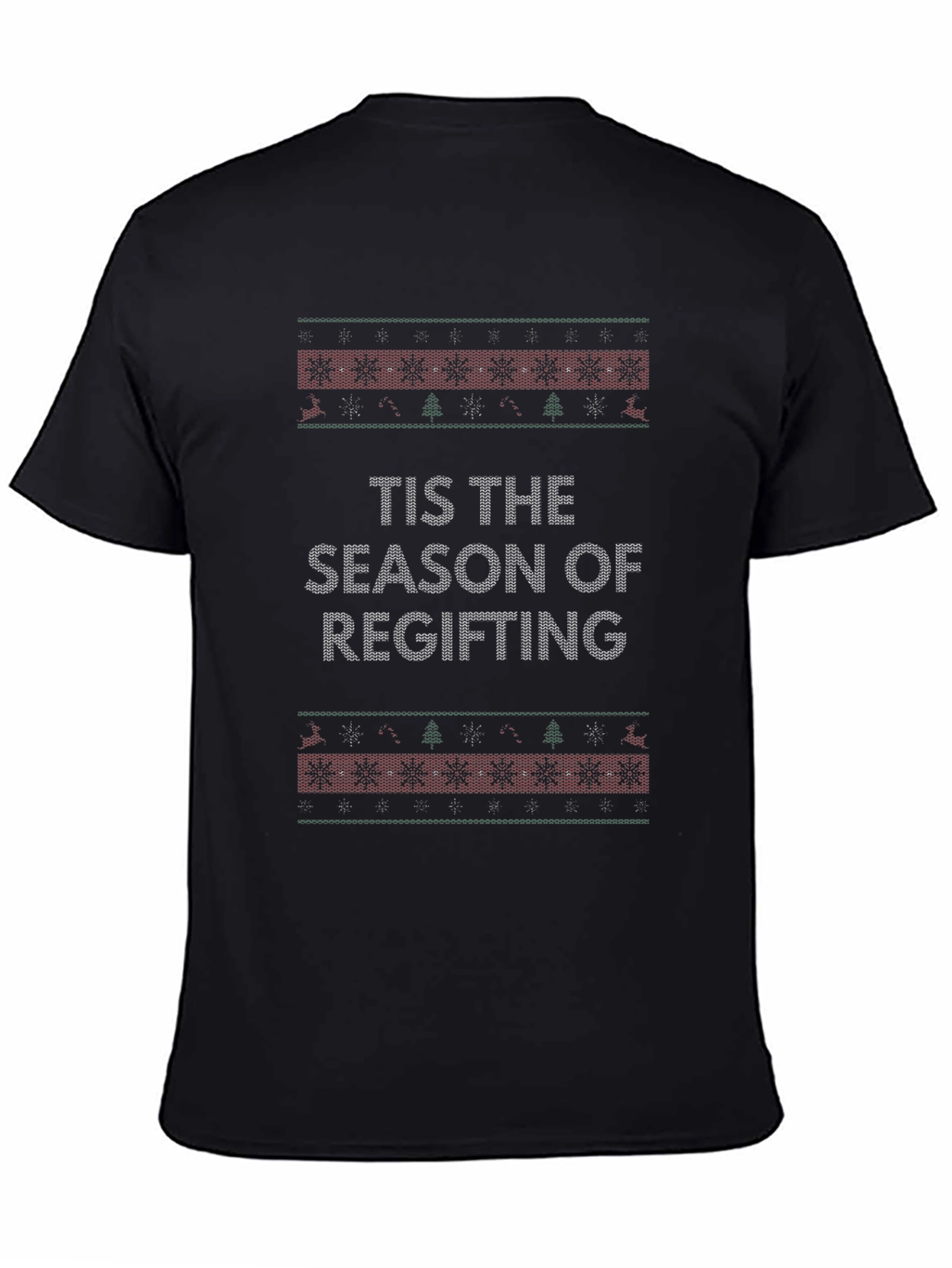 Tis The Season Regifting Novelty T-Shirt