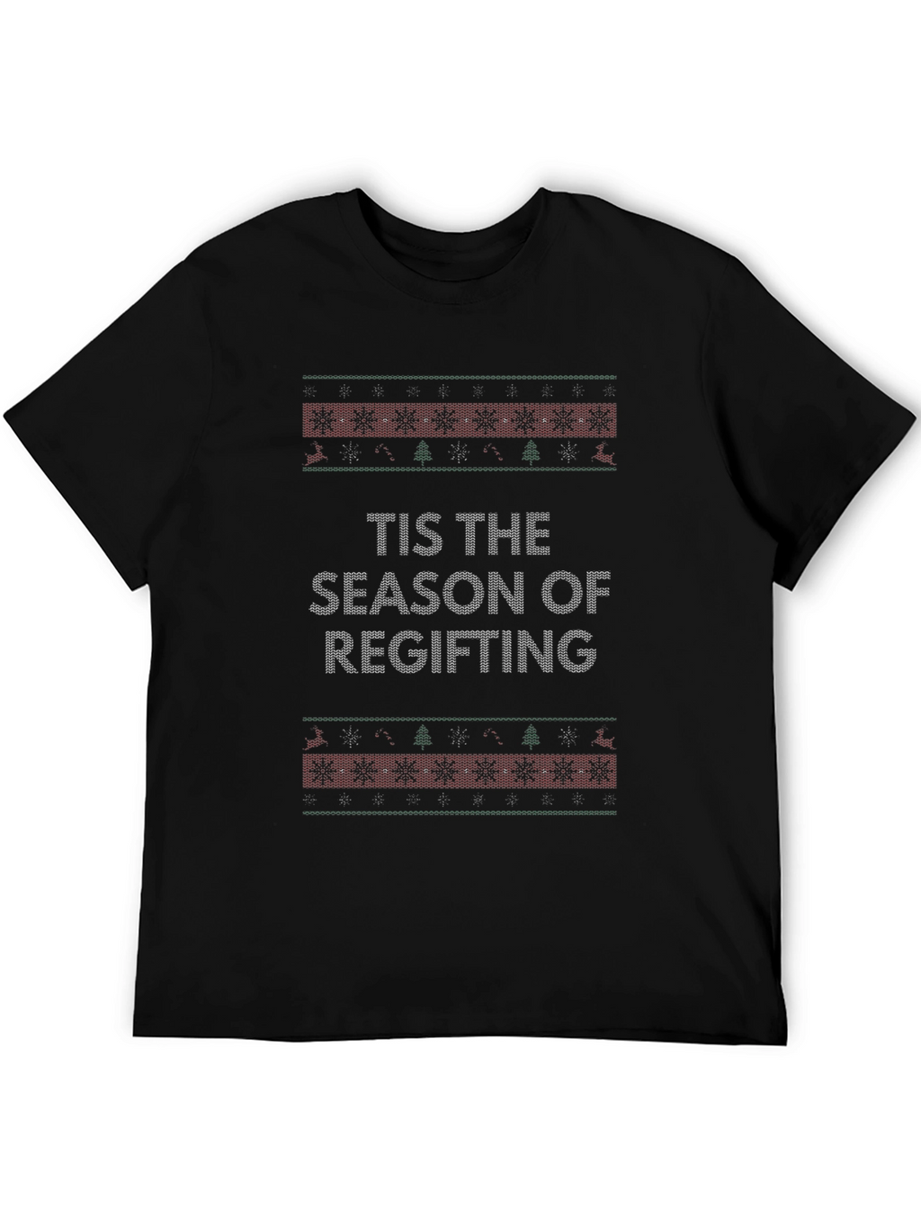 Tis The Season Regifting Novelty T-Shirt