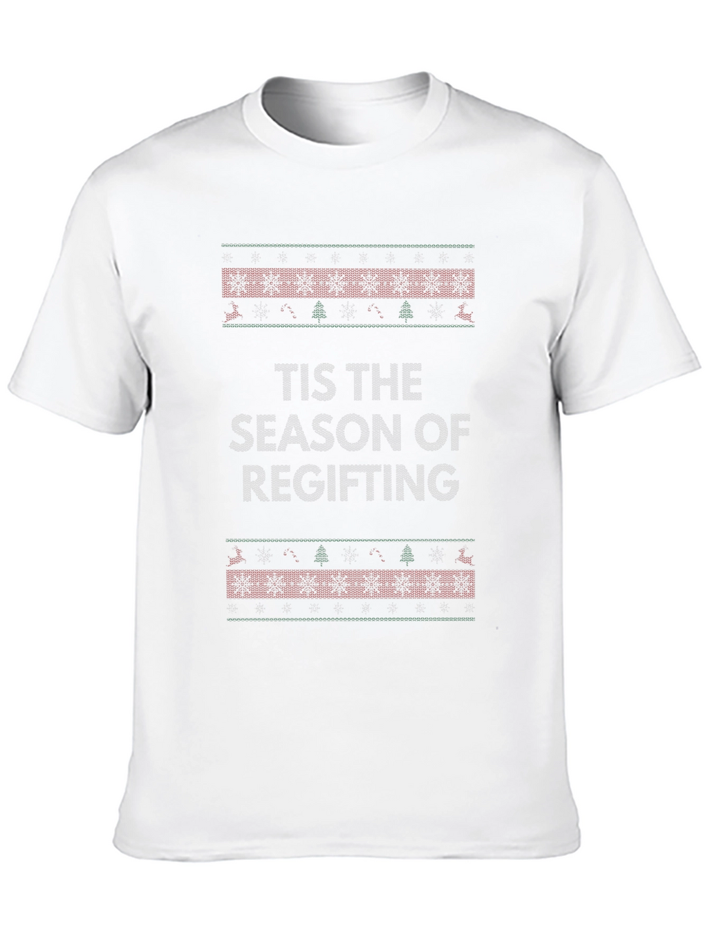 Tis The Season Regifting Novelty T-Shirt