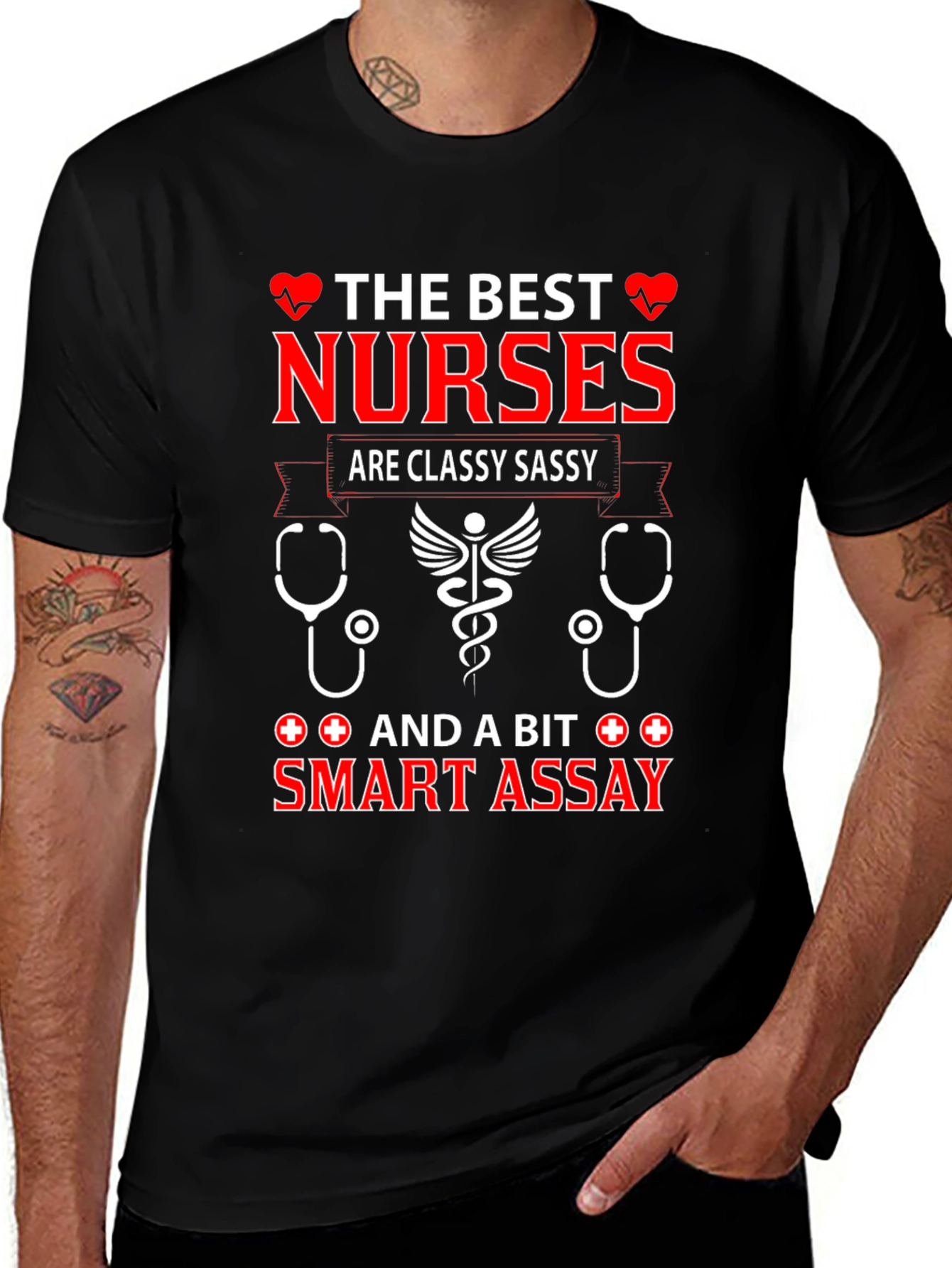 The Best Nurses T-Shirt Classy Sassy Smart Assay