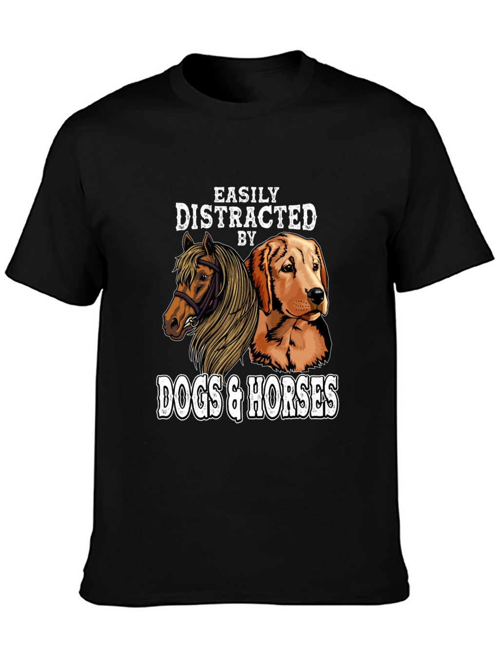 Easily Distracted by Dogs and Horses T-Shirt