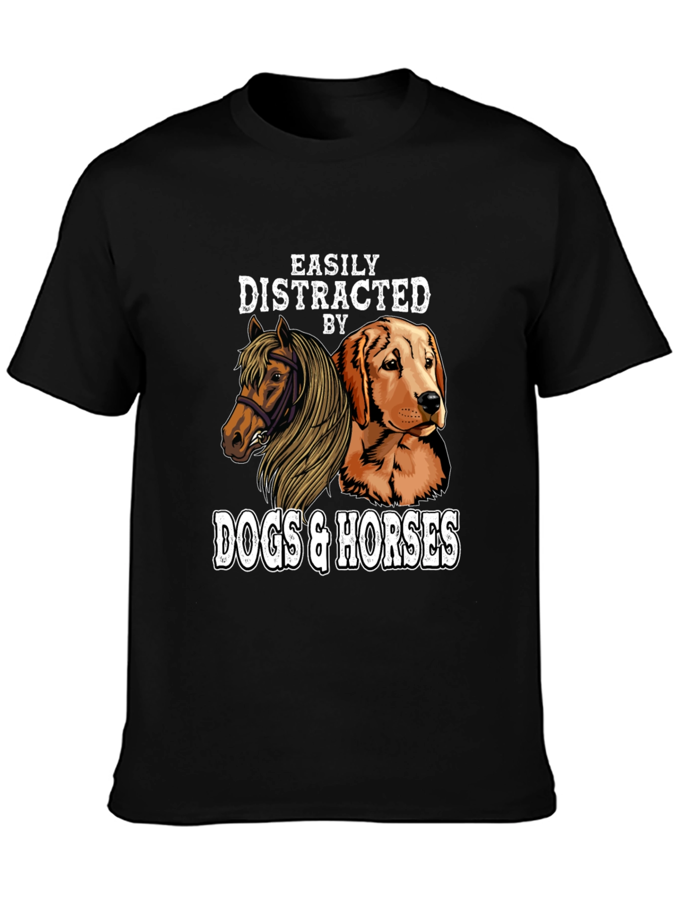 Easily Distracted by Dogs and Horses T-Shirt