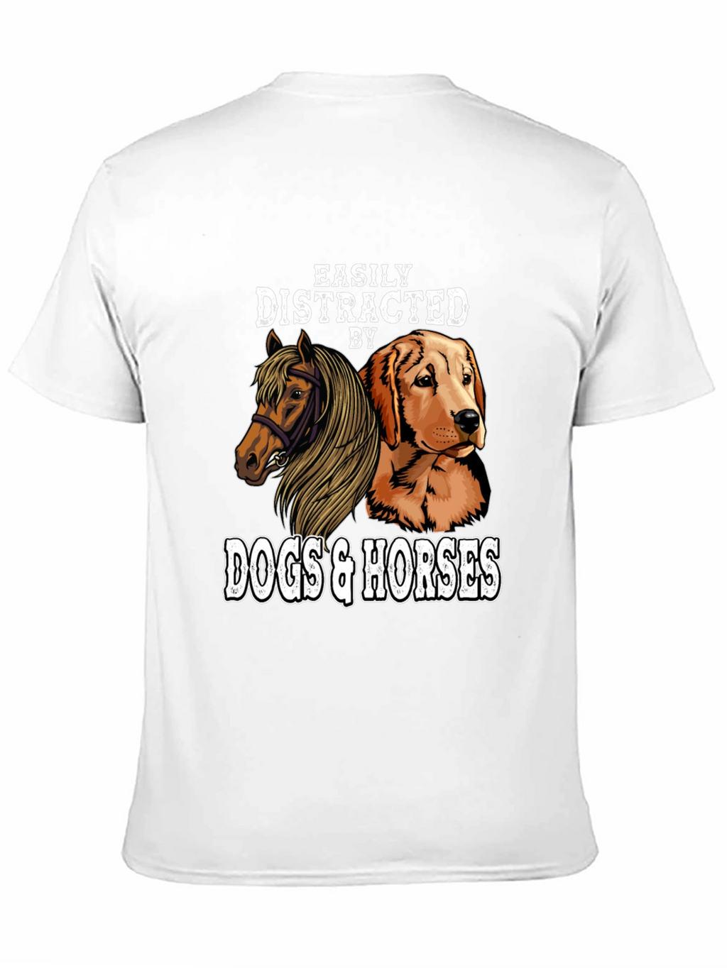 Easily Distracted by Dogs and Horses T-Shirt