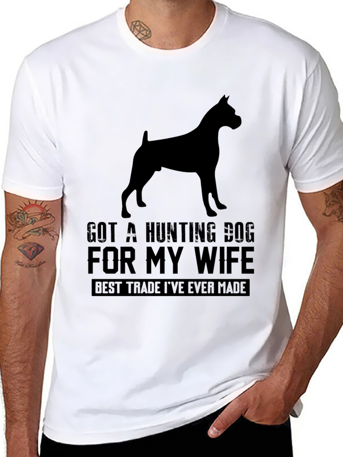 Got A Hunting Dog T-Shirt - Best Trade Ever