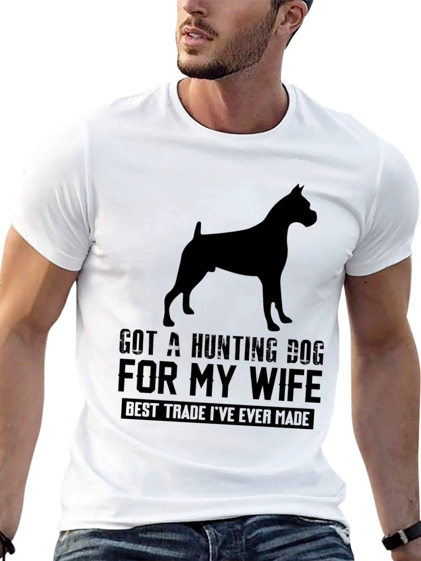 Got A Hunting Dog T-Shirt - Best Trade Ever