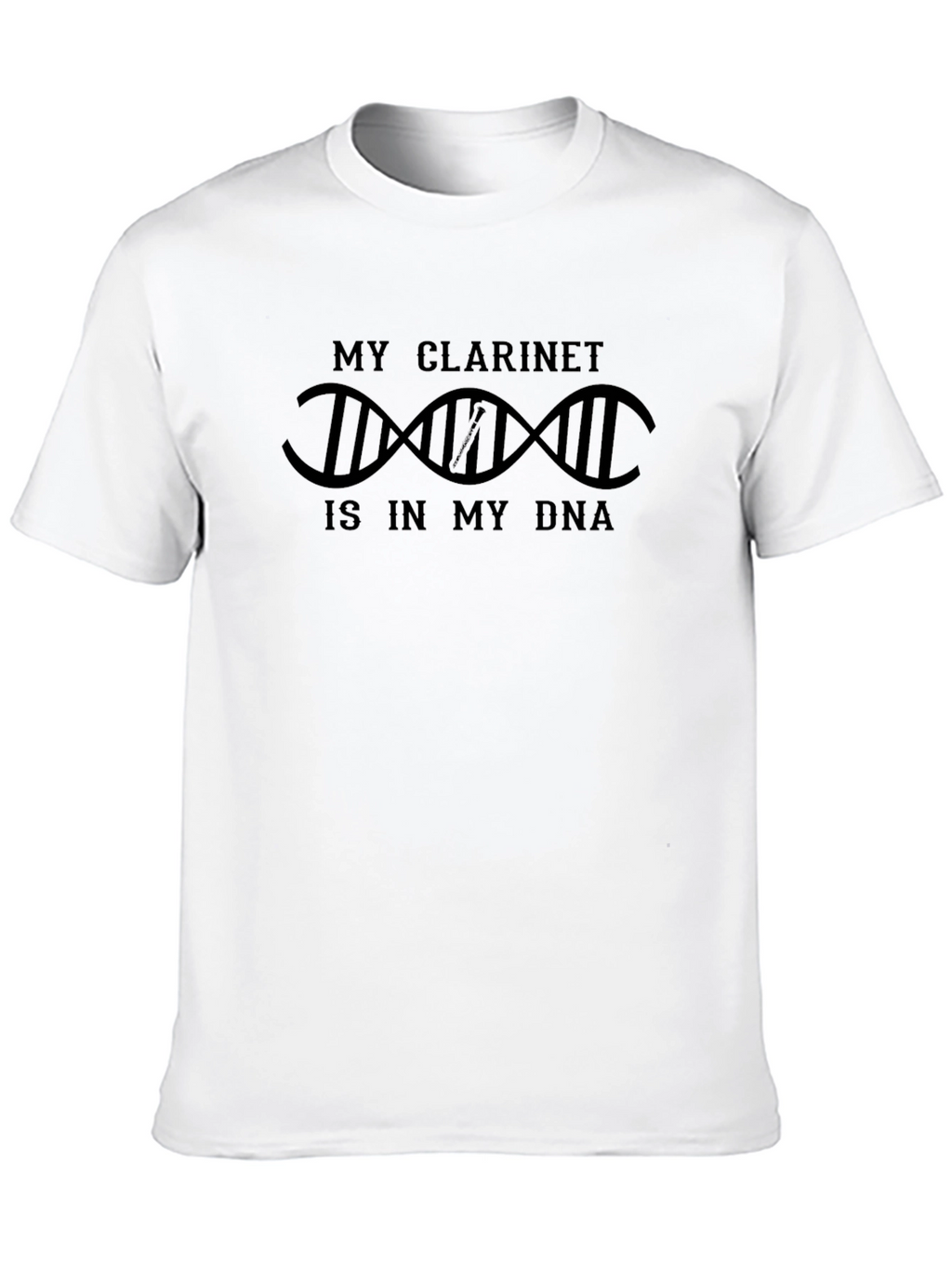 My Clarinet is in My DNA T-Shirt