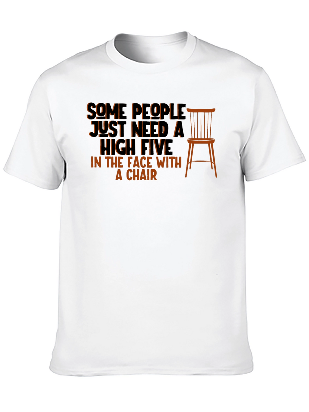 Sarcastic High Five with a Chair T-Shirt