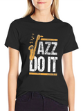 Jazz Do It Mens Black T-Shirt Saxophone Music Tee