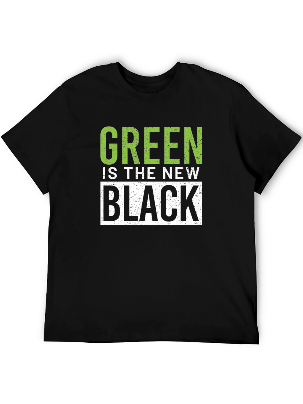 Green is the New Black Graphic Tee