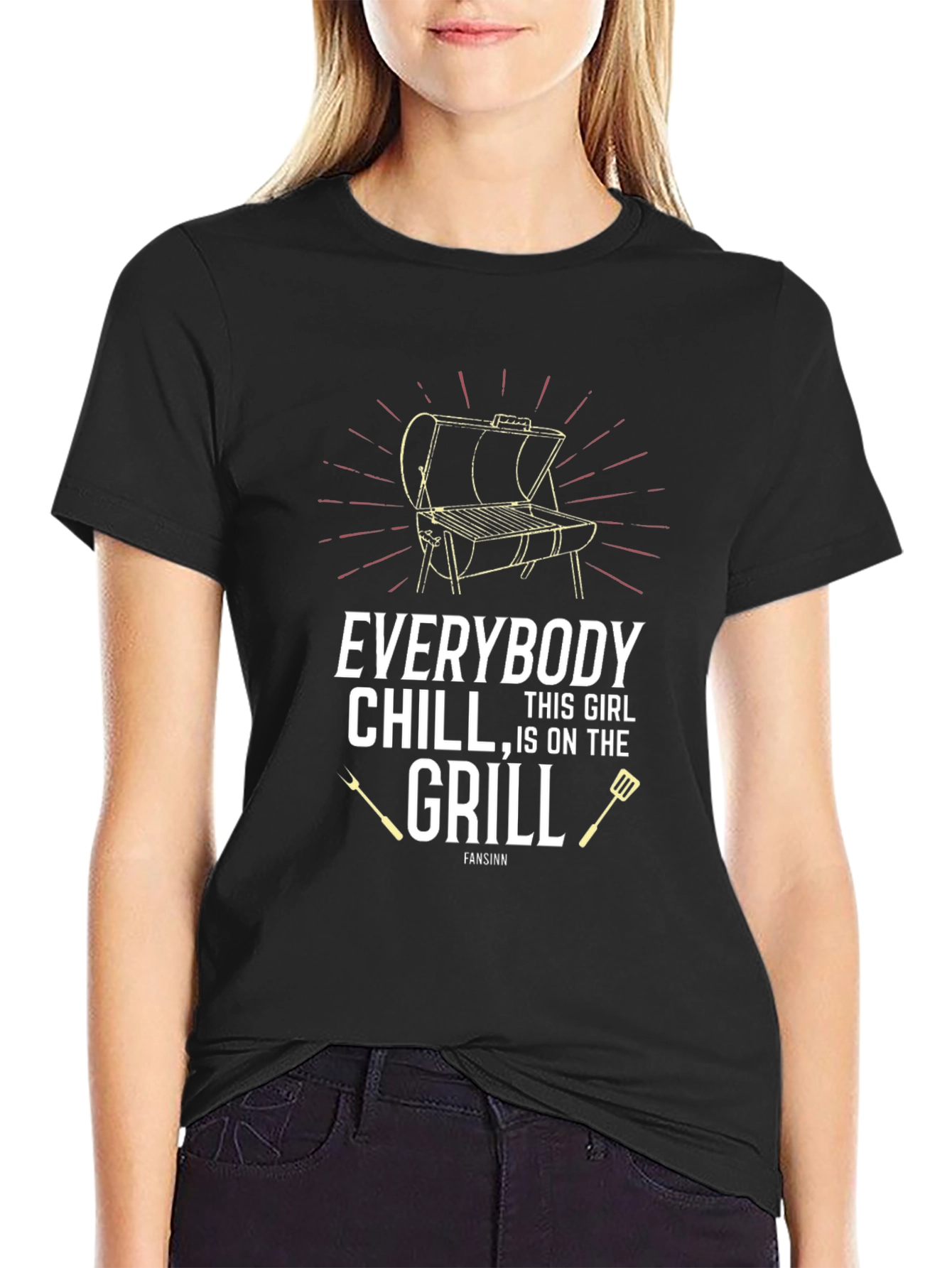 Everybody Chill This Girl Is On The Grill T-Shirt