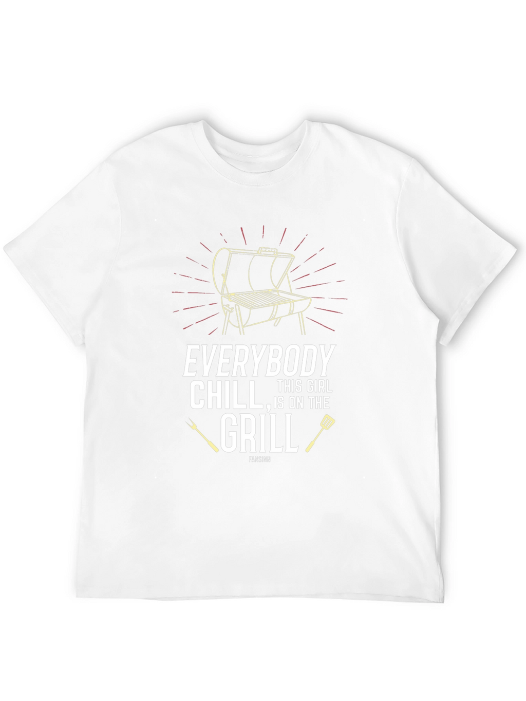 Everybody Chill This Girl Is On The Grill T-Shirt