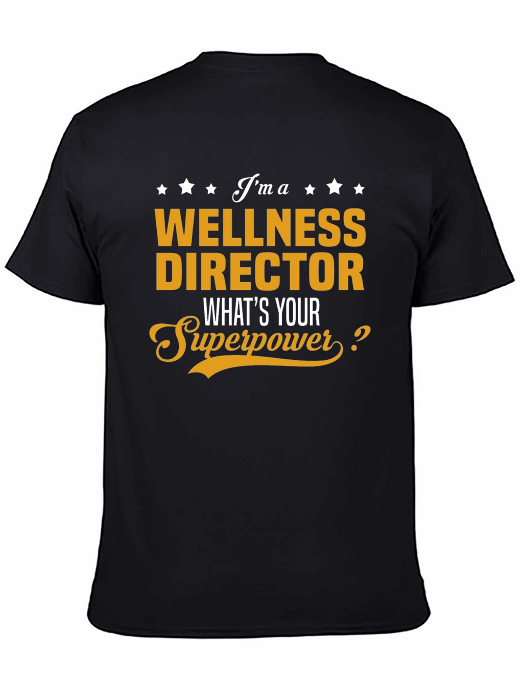Wellness Director Superpower T-Shirt