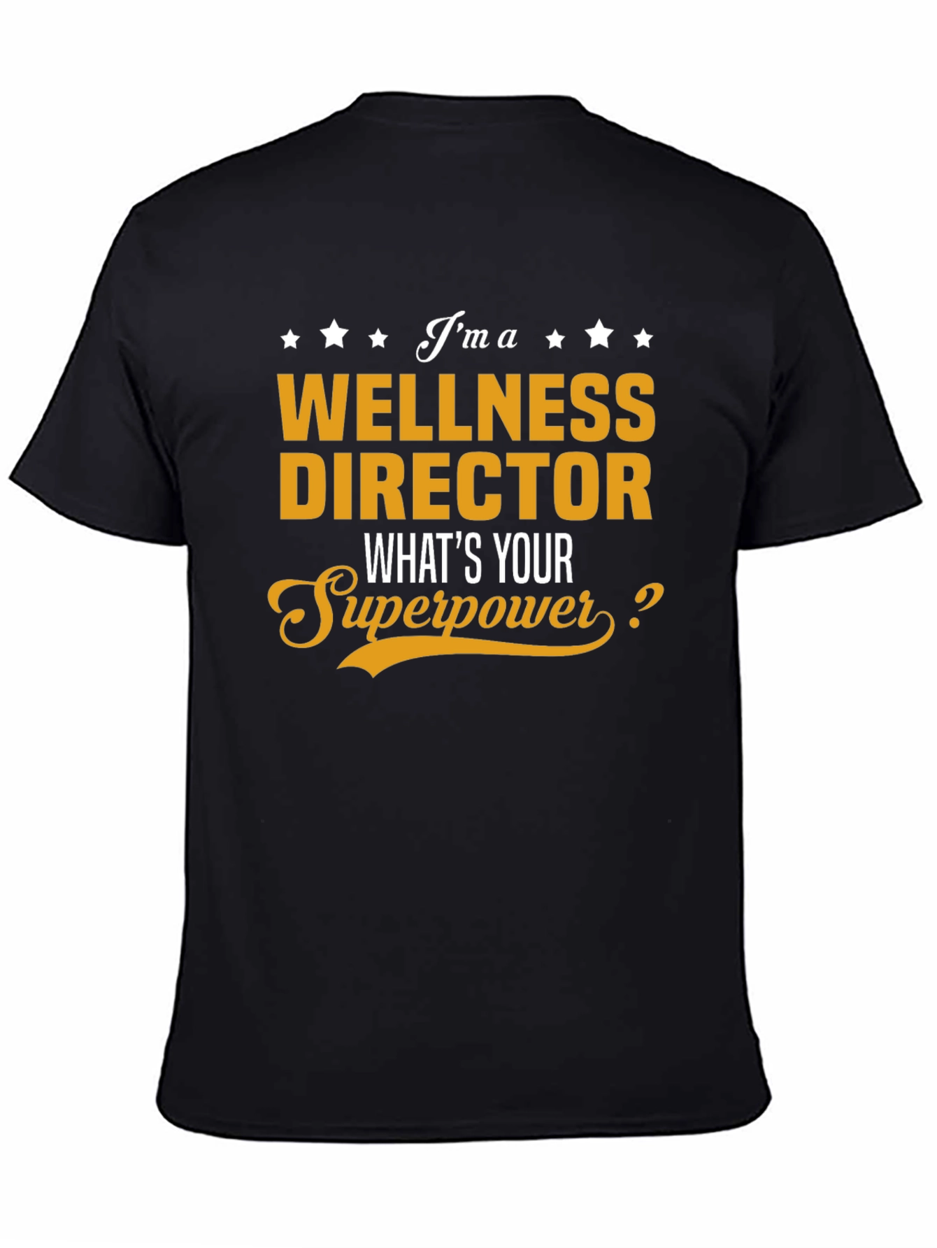 Wellness Director Superpower T-Shirt