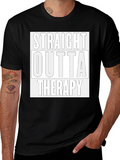 Straight Outta Therapy Black Graphic T-Shirt