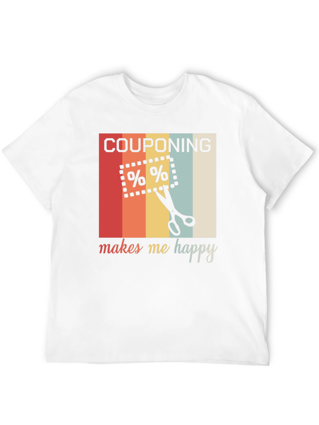Couponing Makes Me Happy T-Shirt