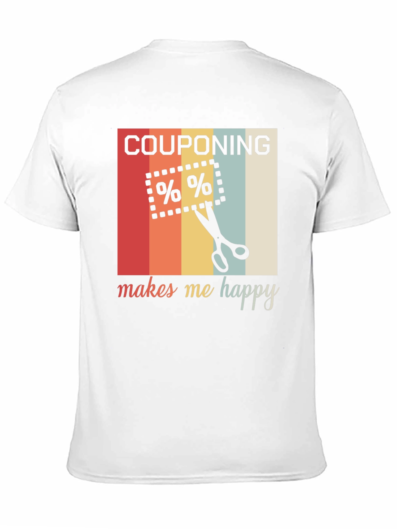 Couponing Makes Me Happy T-Shirt
