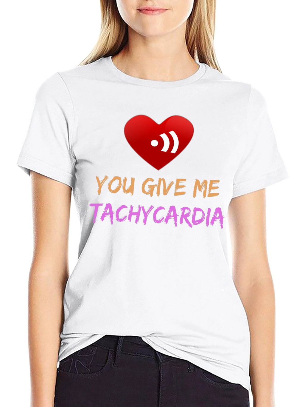 You Give Me Tachycardia Graphic Tee