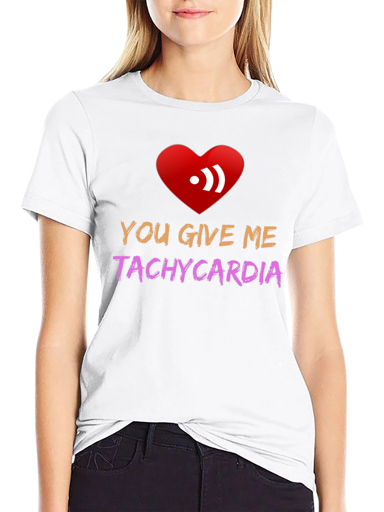 You Give Me Tachycardia Graphic Tee