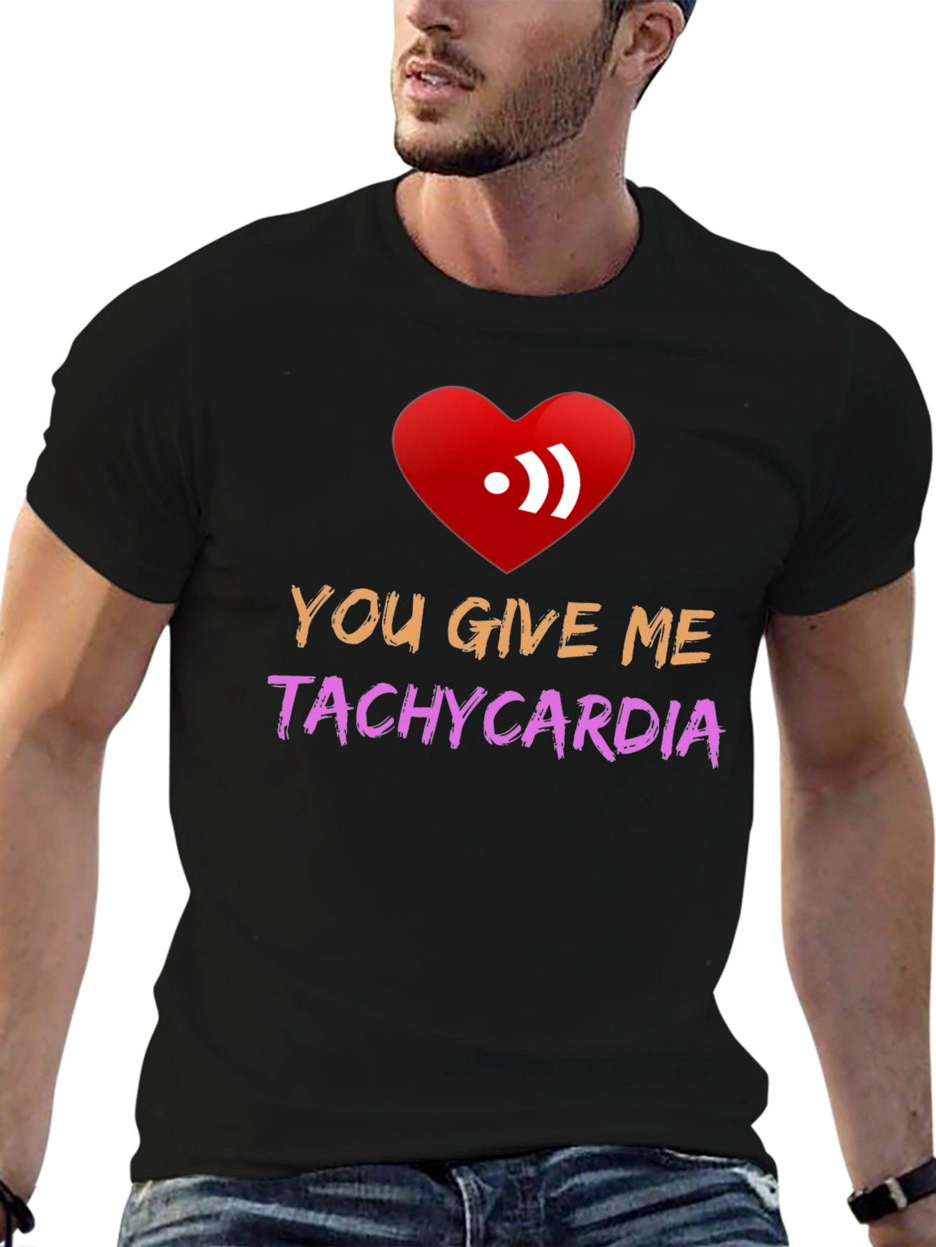 You Give Me Tachycardia Graphic Tee
