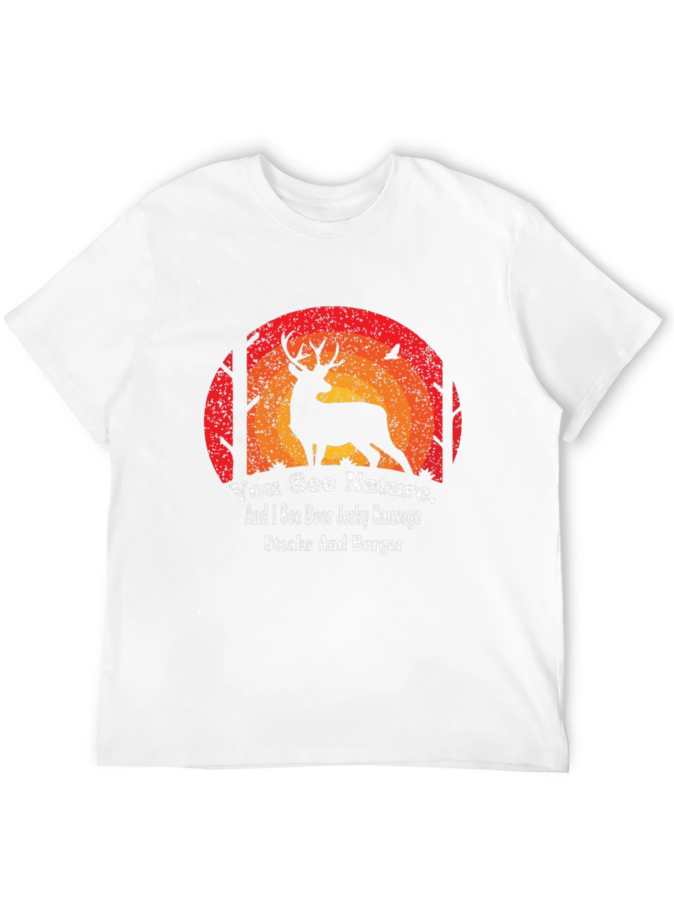 Hunting T-Shirt: Deer Jerky Sausage Steaks and Burger