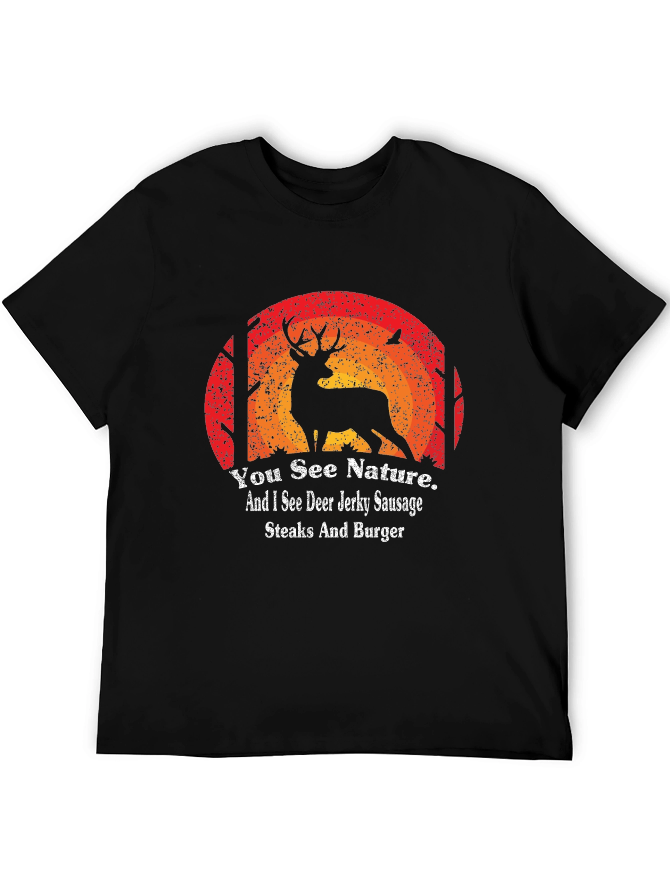 Hunting T-Shirt: Deer Jerky Sausage Steaks and Burger