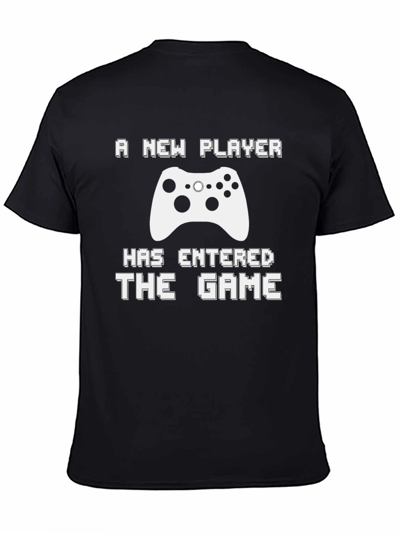 A New Player Has Entered The Game T-Shirt
