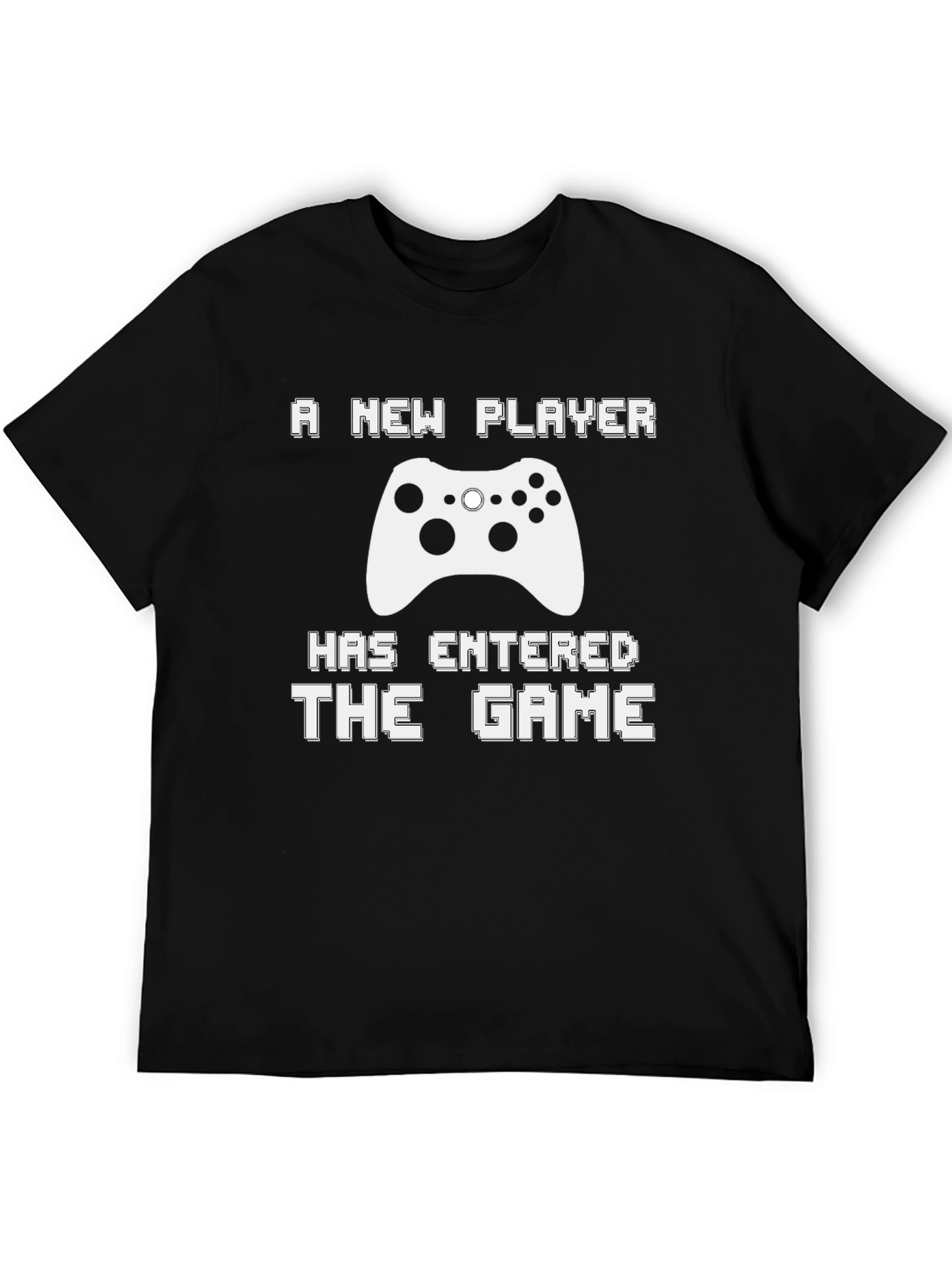 A New Player Has Entered The Game T-Shirt