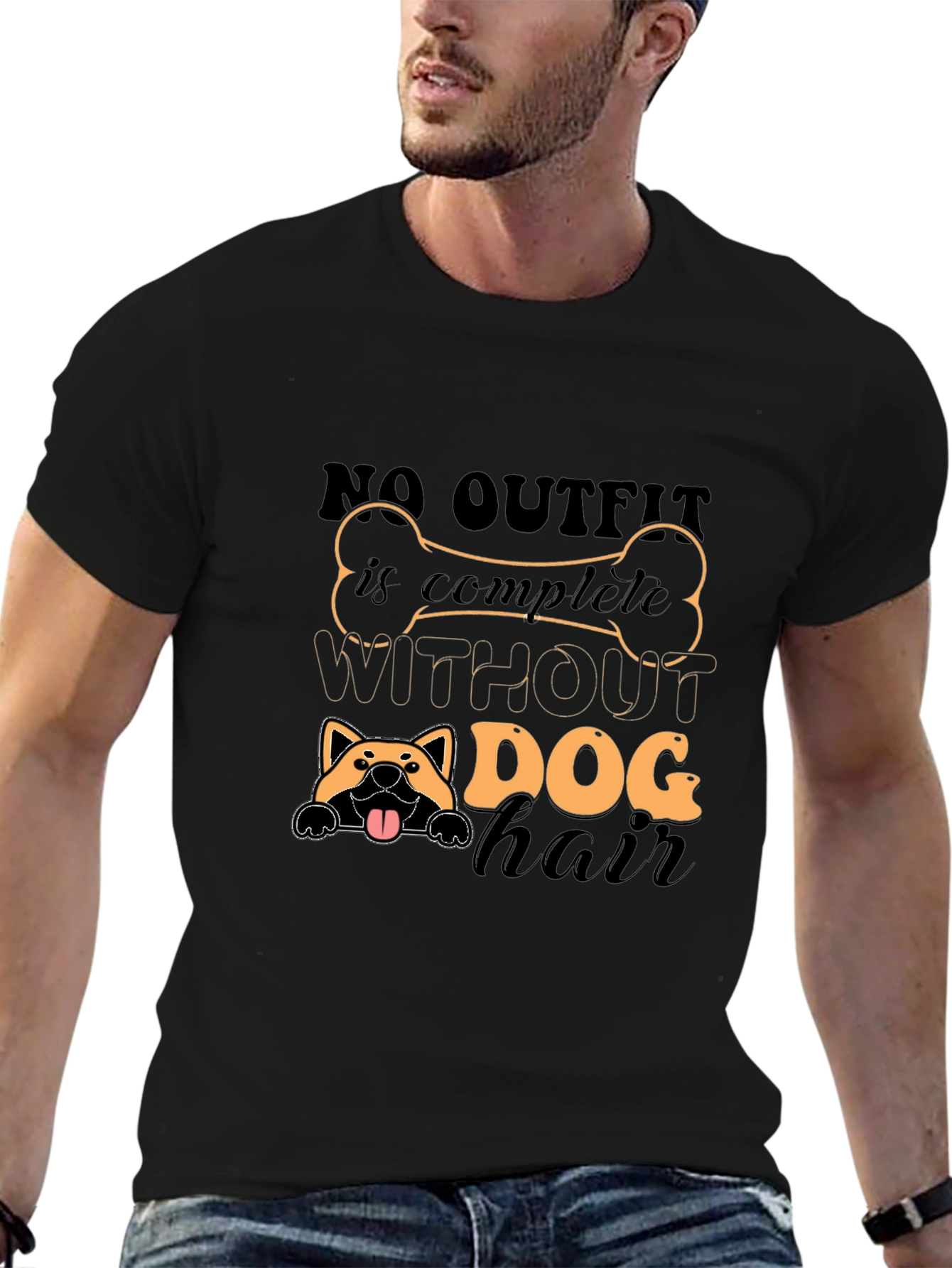 Dog Hair T-Shirt - Complete Outfit Funny Tee