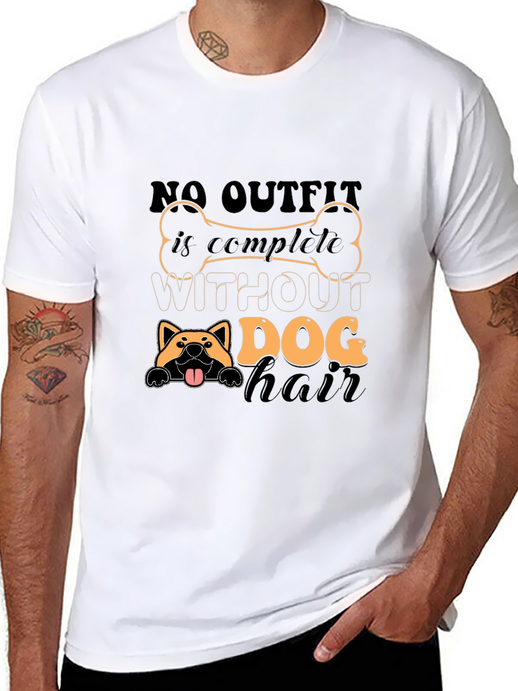 Dog Hair T-Shirt - Complete Outfit Funny Tee
