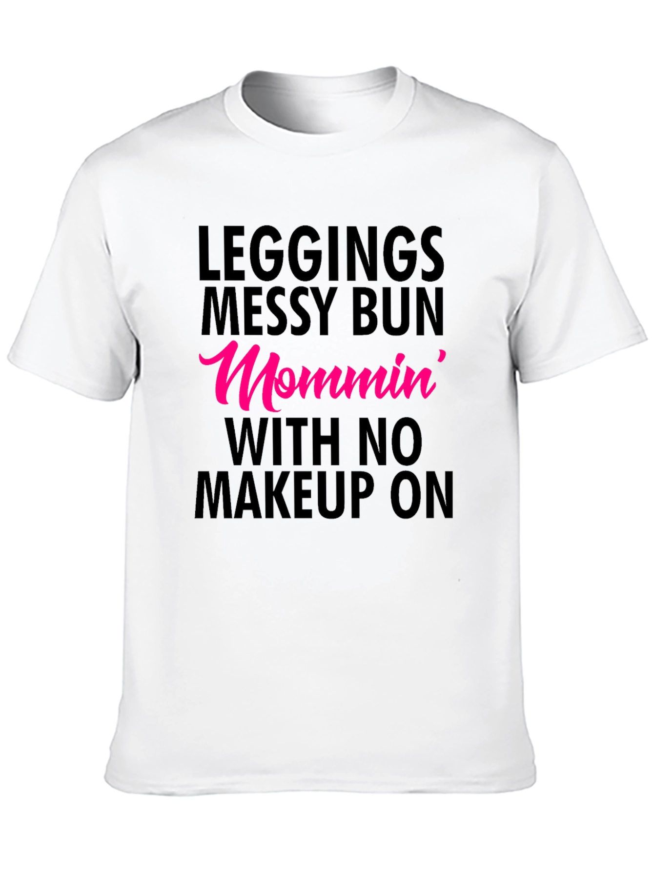 Mommin Messy Bun Tee - Leggings Life