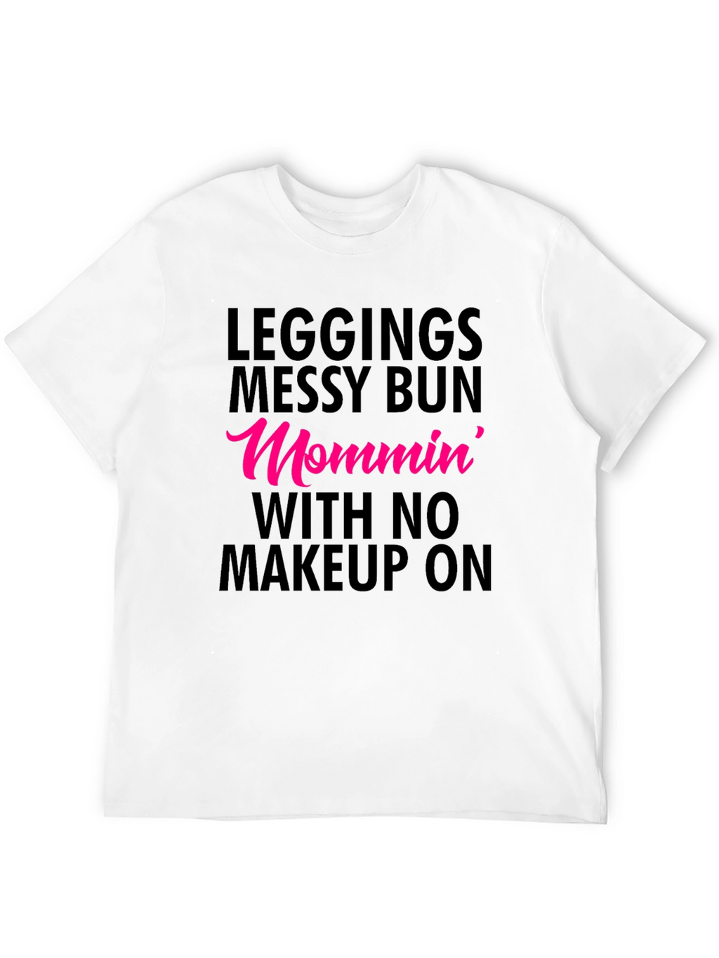 Mommin Messy Bun Tee - Leggings Life