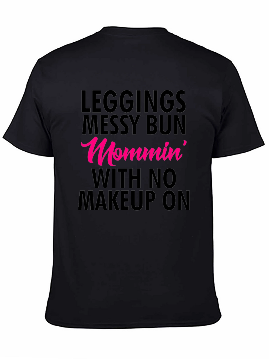 Mommin Messy Bun Tee - Leggings Life